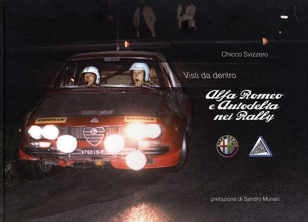 Libro “Alfa Romeo e Autodelta nei Rally” di Chicco Svizzero