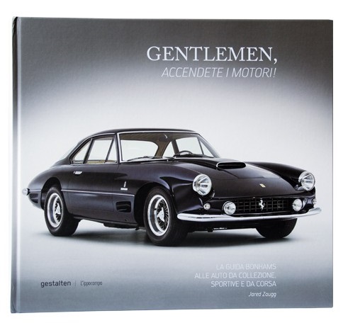 Libro “Gentlemen Accendete i motori” di Jared Zaugg