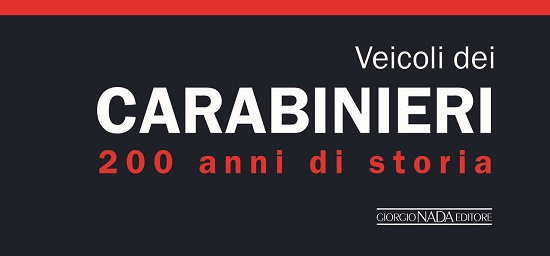 Libro: Veicoli dei Carabinieri – 200 anni di storia.